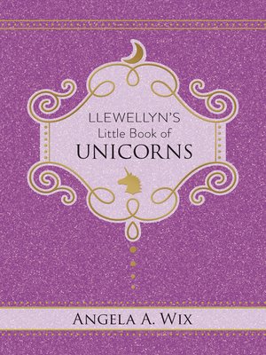 cover image of Llewellyn's Little Book of Unicorns
